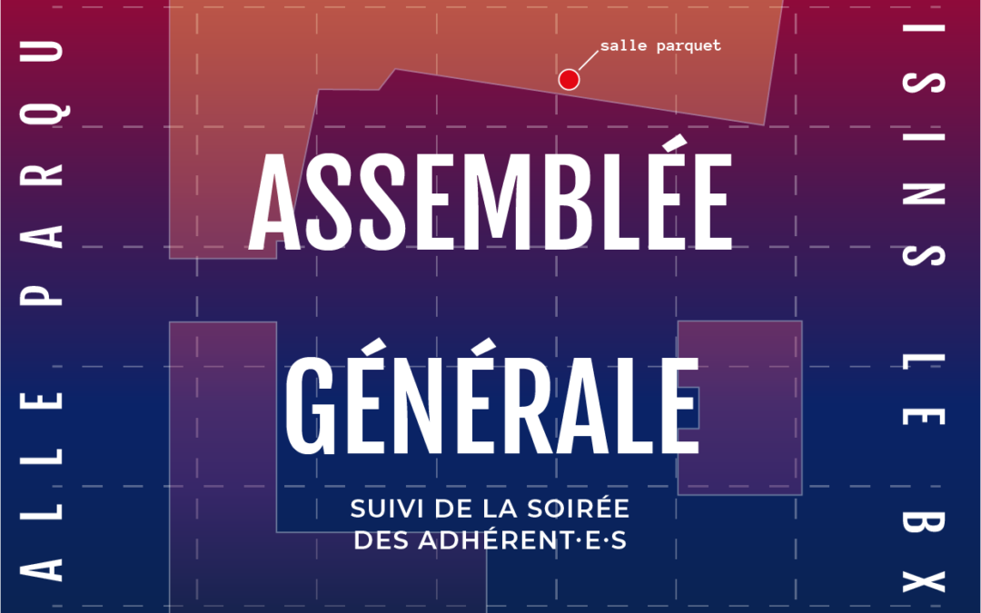 Assemblée Générale Ordinaire & Soirée des adhérent·e·s