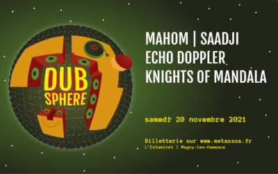 Dub Sphere ► Mahom + Saadji + Echo Doppler + Knights of Mandala